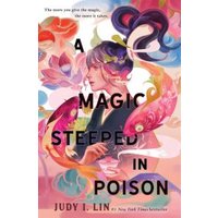 A Magic Steeped in Poison