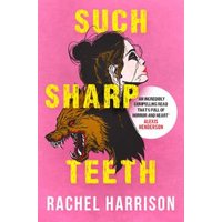 Such Sharp Teeth