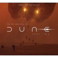 The Art and Soul of Dune. Part Two
