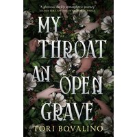 My Throat an Open Grave