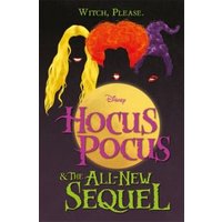 Hocus Pocus & The All New Sequel