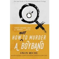 How NOT to Murder a Boyband