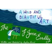 A Wild and Beautiful Art