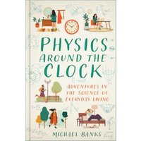 Physics Around the Clock