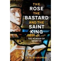 The Rose, the Bastard and the Saint King