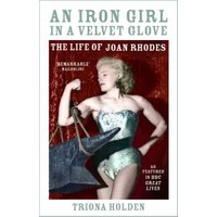 An Iron Girl in a Velvet Glove