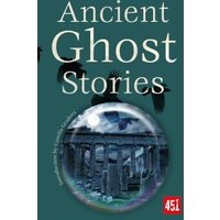 Ancient Ghost Stories