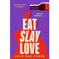 Eat Slay Love