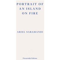 Portrait of an Island on Fire
