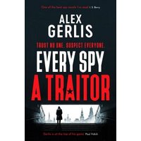 Every Spy a Traitor