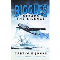 Biggles Breaks the Silence