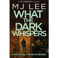 What the Dark Whispers