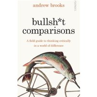 Bullsh*t Comparisons