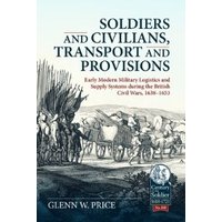 Soldiers and Civilians, Transport and Provisions