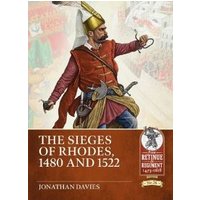 The Sieges of Rhodes 1480 and 1522
