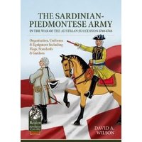 The Sardinian-Piedmontese Army in the War of the Austrian Succession 1740-1748