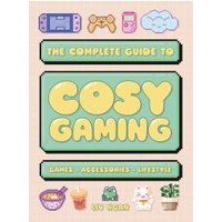 The Complete Guide to Cosy Gaming
