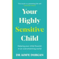 Your Highly Sensitive Child