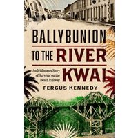 Ballybunion to the River Kwai