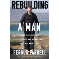 Rebuilding a Man