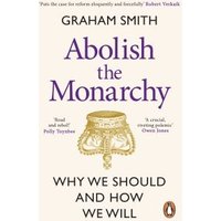 Abolish the Monarchy