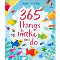 365 Things to Make and Do