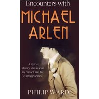 Encounters With Michael Arlen