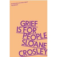 Grief Is for People
