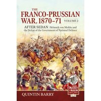 The Franco-Prussian War, 1870-71. Volume 2 After Sedan