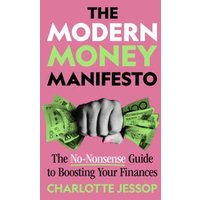 The Modern Money Manifesto