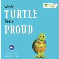 When Turtle Feels Proud