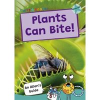 Plants Can Bite!
