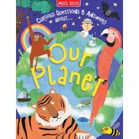Curious Questions & Answers About...our Planet
