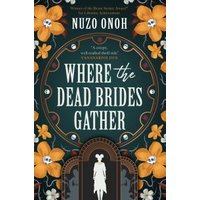 Where the Dead Brides Gather