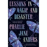 Lessons in Magic and Disaster