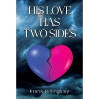 His Love Has Two Sides