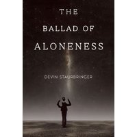 The Ballad of Aloneness