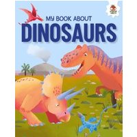 My Book About Dinosaurs