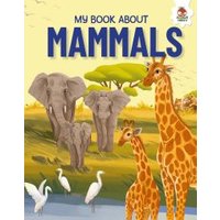 My Book About Mammals