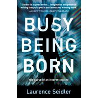 Busy Being Born