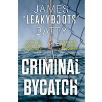 Criminal Bycatch