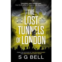 The Lost Tunnels of London