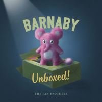 Barnaby Unboxed!