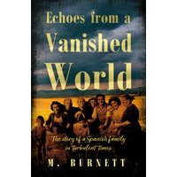 Echoes from a Vanished World
