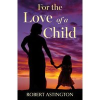 For the Love of a Child
