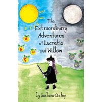 The Extraordinary Adventures of Lucretia and Willow