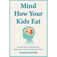 Mind How Your Kids Eat