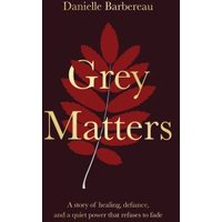 Grey Matters