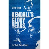 Kendall's Glory Years