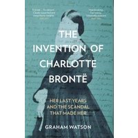 The Invention of Charlotte Brontë
